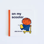 Dick Bruna On My Scooter front cover