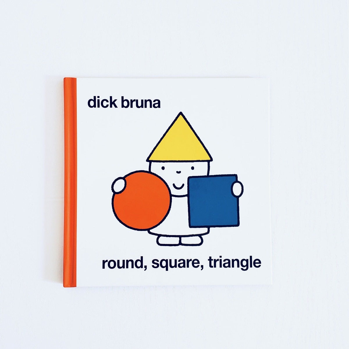 Dick Bruna Round Square Triangle front cover
